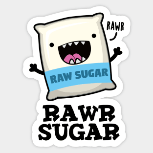 Rawr Sugar Funny Food Pun Sticker